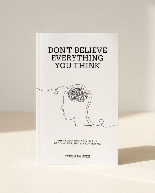 Don't Believe Everything You Think