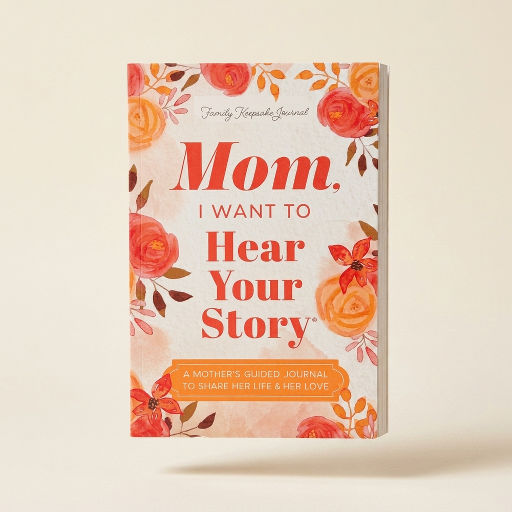 Mom, I Want to Hear Your Story — Keepsake Journal