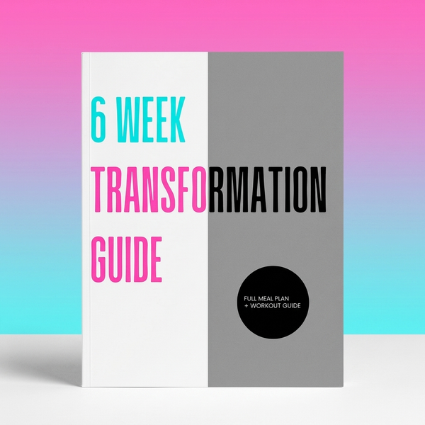 The 6-Week Transformation Guide